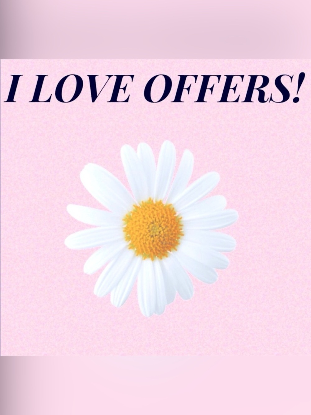 I love offers ❤️ don't be afraid to ask 🥰